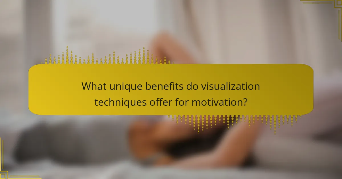 What unique benefits do visualization techniques offer for motivation?